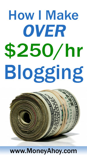 How I Make Over $250 per Hour Blogging-small